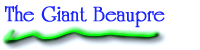 The Giant Beaupr
